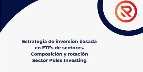 Descubre la Estrategia de Inversión Dinámica: ¡Sector Pulse Investing!